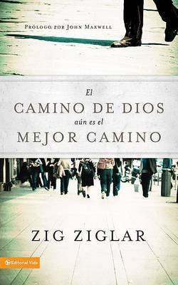 El Camino de Dios Aun Es el Mejor by Zig Ziglar image