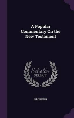 A Popular Commentary on the New Testament by D. D. Whedon image
