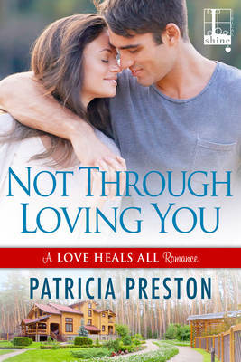 Not Through Loving You by Patricia Preston image