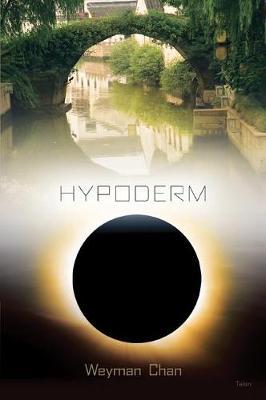 hypoderm by Weyman Chan Chan