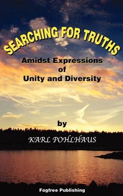 Searching For Truths by Karl A. Pohlhaus image