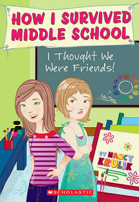 I Thought We Were Friends! on Paperback by Nancy Krulik