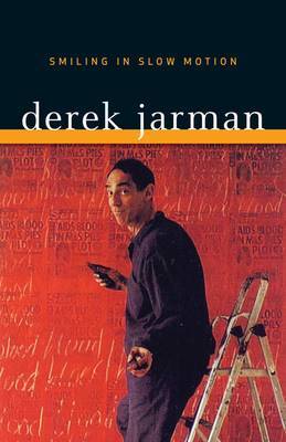 Smiling in Slow Motion by Derek Jarman image