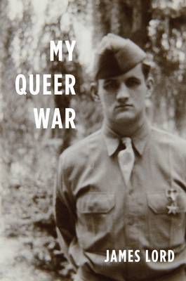My Queer War by James Lord image