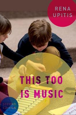 This Too is Music by Rena Upitis image