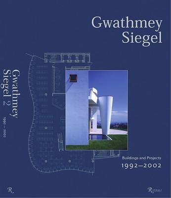 Gwathmey Siegel: Buildings and Projects by Brad Collins