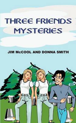 Three Friends Mysteries by Jim McCool image