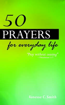 50 Prayers for Everyday Life by Vanessa C. Smith image