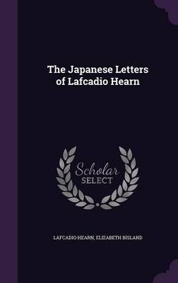 The Japanese Letters of Lafcadio Hearn image