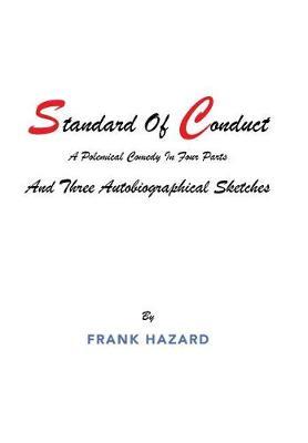 Standard of Conduct and Three Autobiographical Sketches by Frank Hazard image