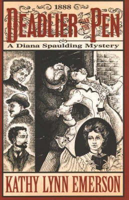 Deadlier Than the Pen: A Diana Spaulding Mystery by Kathy Lynn Emerson image