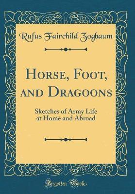 Horse, Foot, and Dragoons by Rufus Fairchild Zogbaum image
