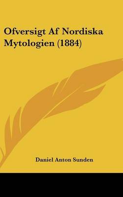 Ofversigt AF Nordiska Mytologien (1884) by Daniel Anton Sunden image