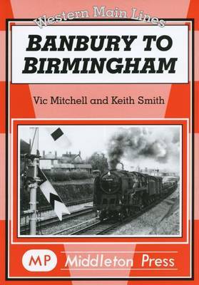 Banbury to Birmingham on Hardback by Mitchell Vic