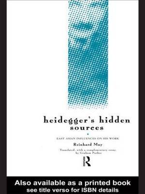 Heidegger's Hidden Sources by Reinhard May image