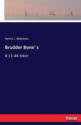 Brudder Bone' S by Henry J. Wehman image
