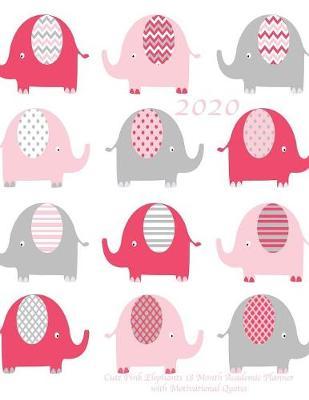 2020 Cute Pink Elephants 18 Month Academic Planner with Motivational Quotes by Laura's Cute Planners image