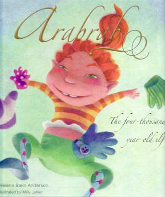 Arabrab: The Four-thousand-year-old Elf by Helene Stein-Anderson image