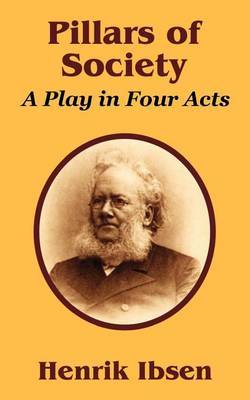 Pillars of Society: A Play in Four Acts by Henrik Johan Ibsen image