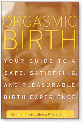 Orgasmic Birth by Elizabeth Davis image