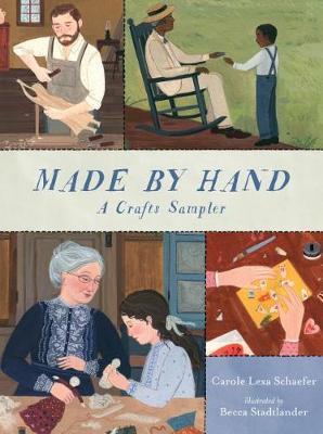 Made By Hand: A Crafts Sampler by Carole Lexa Schaefer image