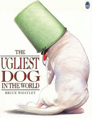 The Ugliest Dog in the World by Bruce Whatley image