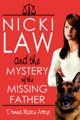 Nicki Law and the Mystery of the Missing Father by Donna, Marie Artrip image
