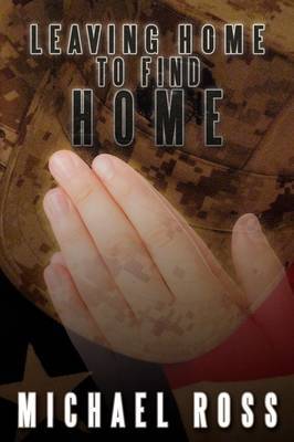 Leaving Home to Find Home by Michael Ross image
