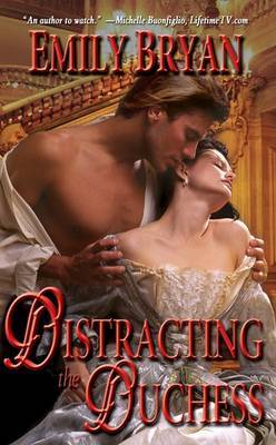 Distracting the Duchess on Paperback by Emily Bryan