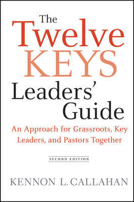 The Twelve Keys Leaders' Guide by Kennon L. Callahan image