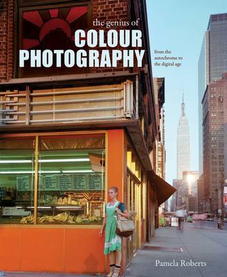 The Genius of Colour Photography by Pamela Roberts image