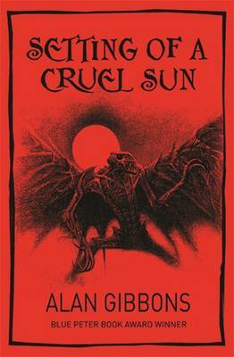 Setting of a Cruel Sun by Alan Gibbons image