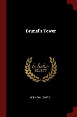 Brunel's Tower by Eden Phillpotts image
