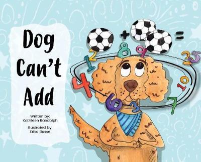 Dog Can't Add by Kathleen Randolph image