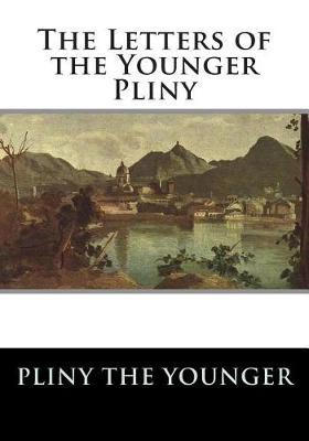 The Letters of the Younger Pliny by Pliny the Younger image