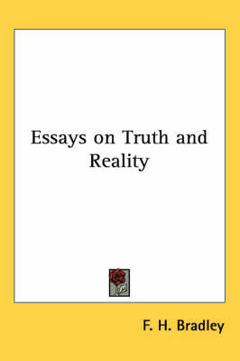 Essays on Truth and Reality by F.H. Bradley image