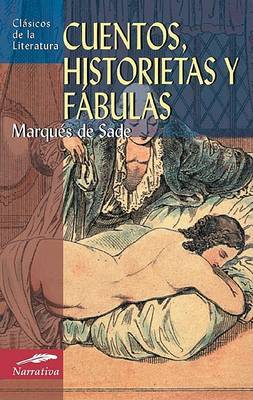 Cuentos, Historietas y Fabulas by Marques de Sade image