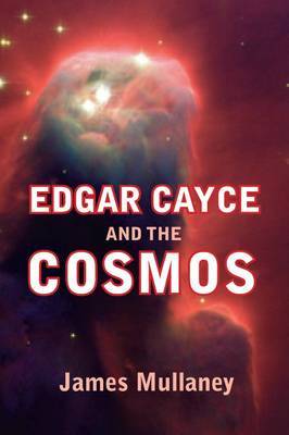 Edgar Cayce and the Cosmos by James Mullaney image