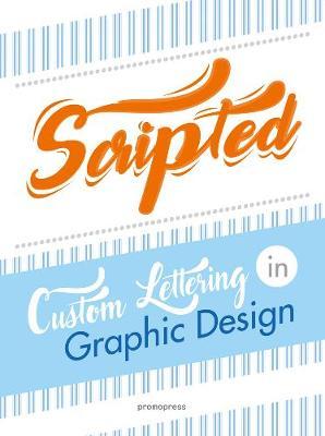 Scripted: Custom Lettering In Graphic Design by Wang Shaoqiang image