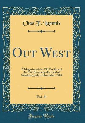 Out West, Vol. 21 by Chas F Lummis image