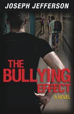 The Bullying Effect by Joseph Jefferson image