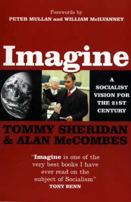 Imagine: A Socialist Vision for the 21st Century on Paperback by Tommy Sheridan