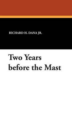 Two Years Before the Mast by Richard Henry Dana Jr. image