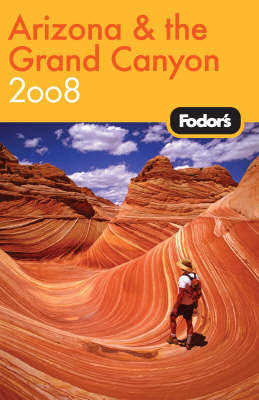 Fodor's Arizona and the Grand Canyon: 2008 by Fodor Travel Publications image