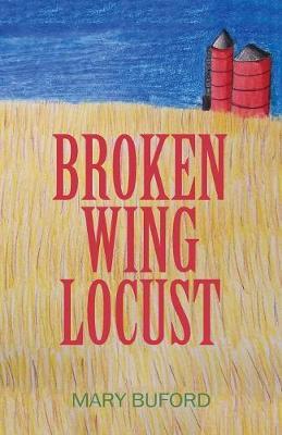 Broken Wing Locust by Mary Buford image