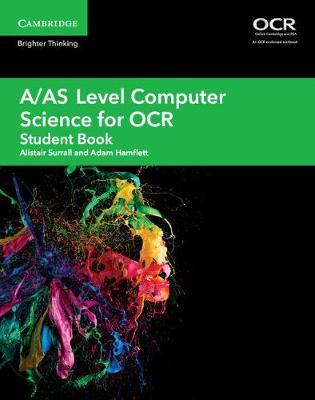 A/AS Level Computer Science for OCR Student Book by Alistair Surrall image