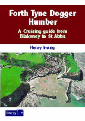 Forth, Tyne, Dogger, Humber: Blakeney to St.Abbs by Henry Irving image