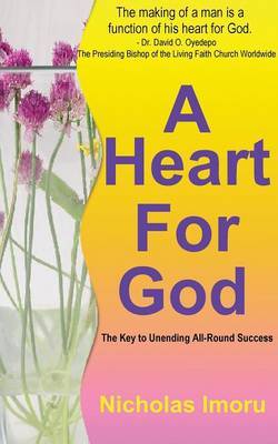 A Heart for God by Nicholas Imoru image