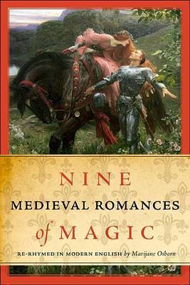 Nine Medieval Romances of Magic by Marijane Osborn image
