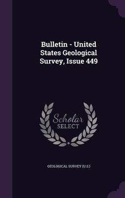 Bulletin - United States Geological Survey, Issue 449 image